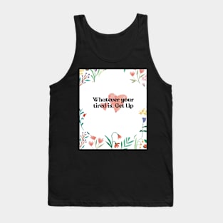 Get Up Tank Top